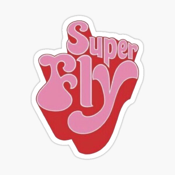 Super Fly Sticker