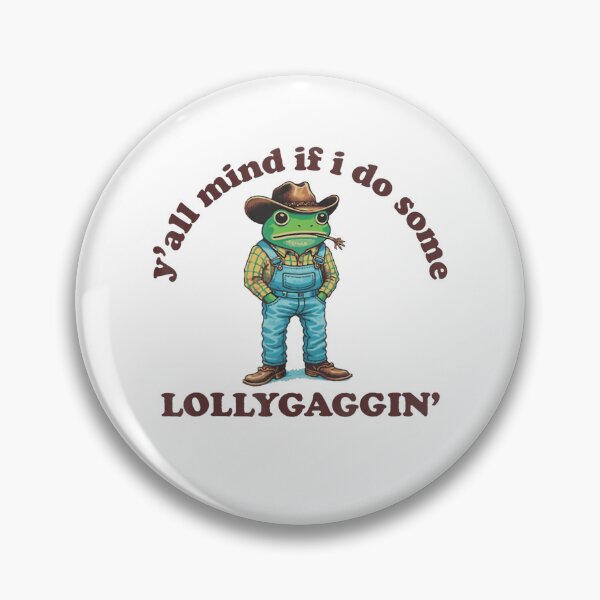 Item preview, Y'all Mind If I Do Some Lollygagging Cowboy Frog Funny designed and sold by LeoVargasVelha.