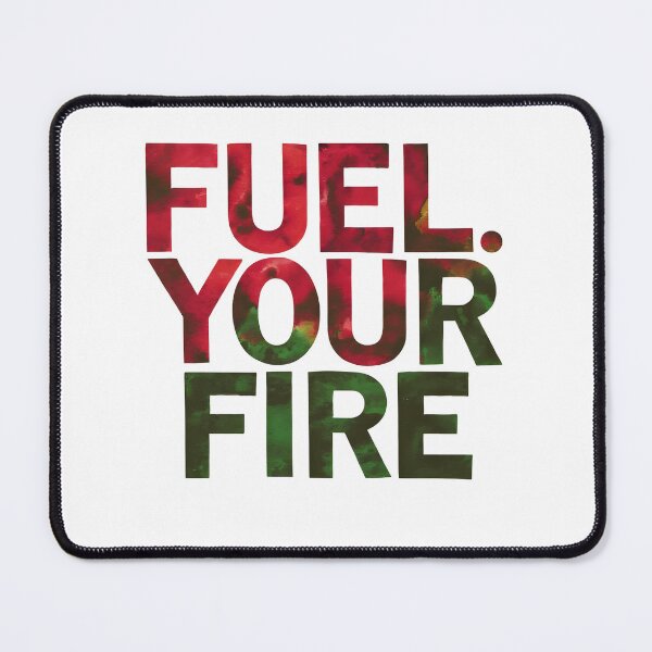 Item preview, Fuel Your Fire designed and sold by Peace-Matters.
