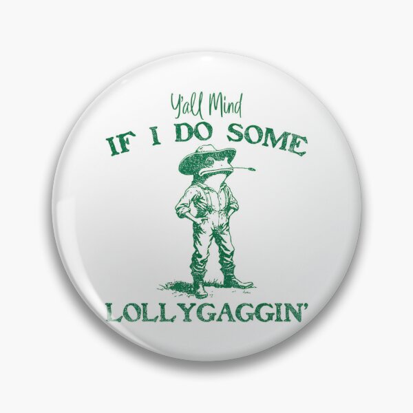 Item preview, Y'all Mind If I Do Some Lollygagging Cowboy Frog Retro designed and sold by LeoVargasVelha.