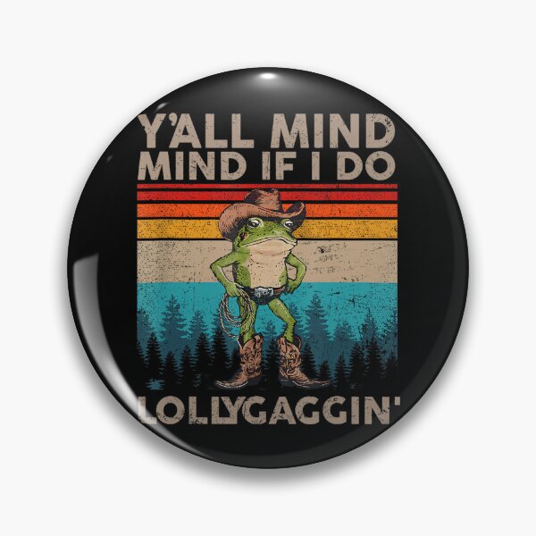 Item preview, Y'all Mind If I Do Some Lollygagging Cowboy Frog Vintage designed and sold by LeoVargasVelha.