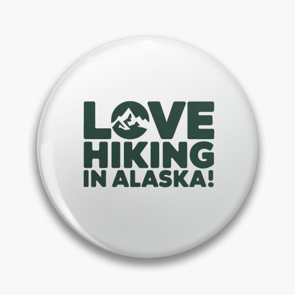 Item preview, Love hiking in Alaska! designed and sold by Gentle40Winks.