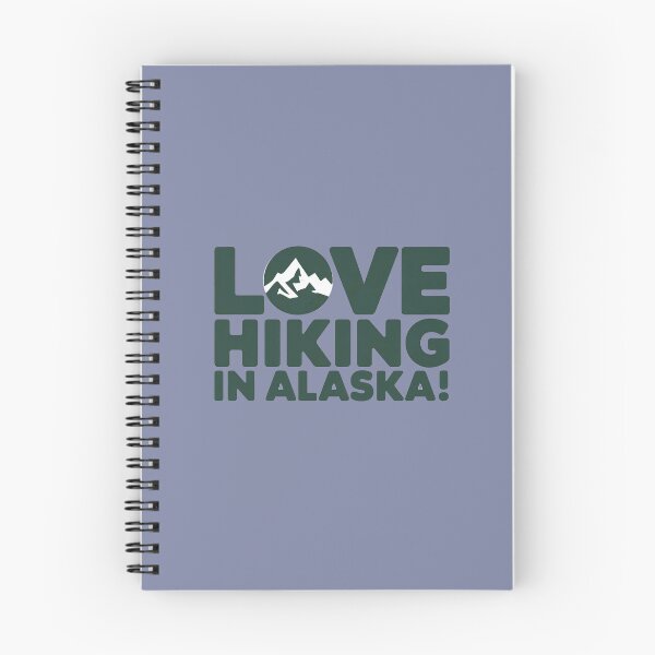 Item preview, Love hiking in Alaska! designed and sold by Gentle40Winks.