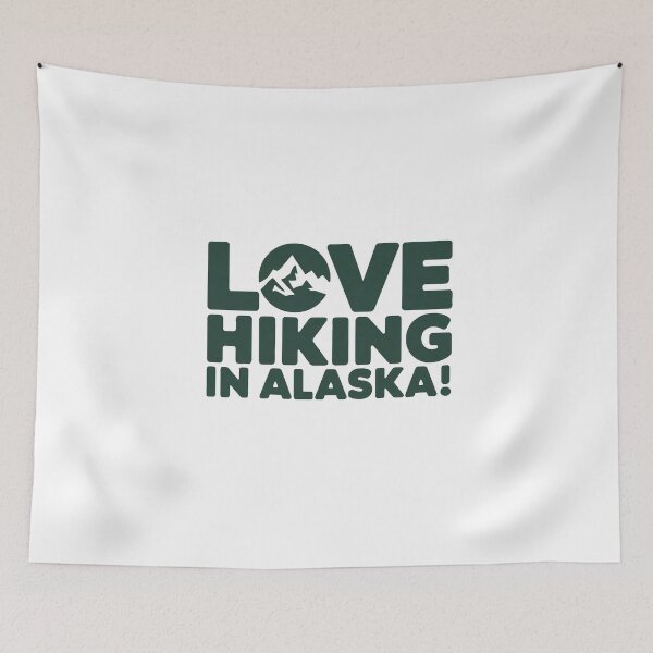 Item preview, Love hiking in Alaska! designed and sold by Gentle40Winks.