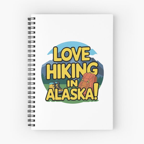 Item preview, Love hiking in Alaska! designed and sold by Gentle40Winks.