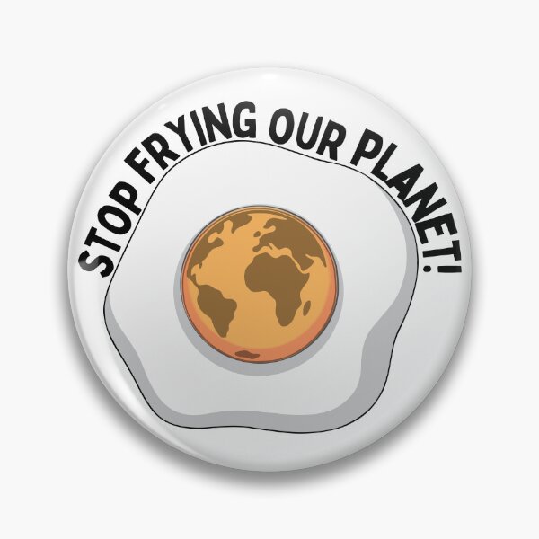 Item preview, Stop Frying our Planet! Funny Design designed and sold by Climactify.