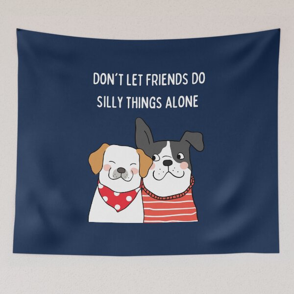 Item preview, Don't let friend do silly things alone (v.2 for dark backgrounds) designed and sold by manojoly.