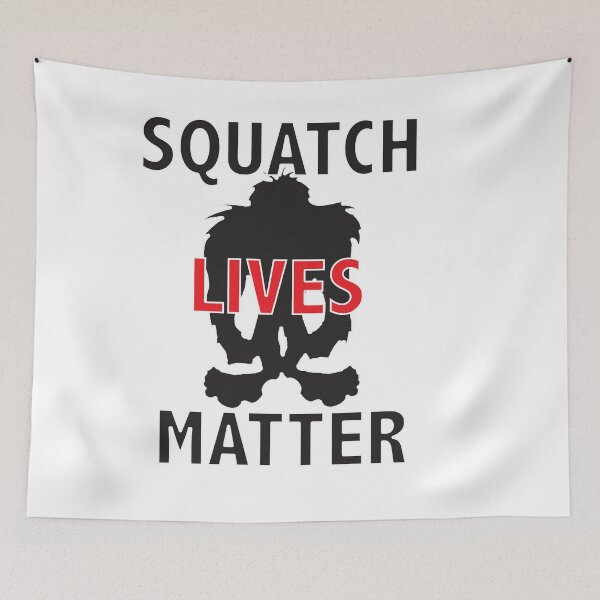 Item preview, Squatch Lives Matter designed and sold by wickedcartoons.
