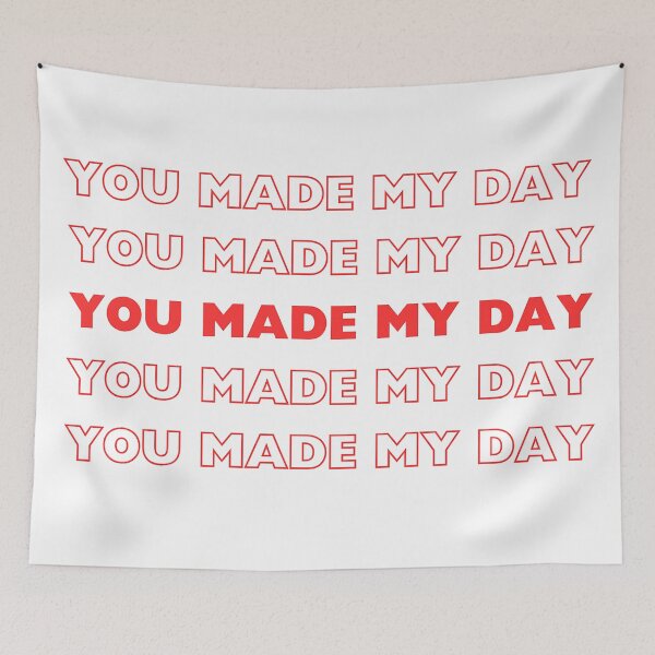 Item preview, You made my Day Text Design  designed and sold by Juana-.