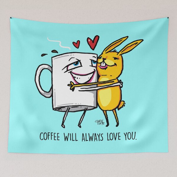 Item preview, Coffee Will Always Love you designed and sold by Wade Hate Hampton.