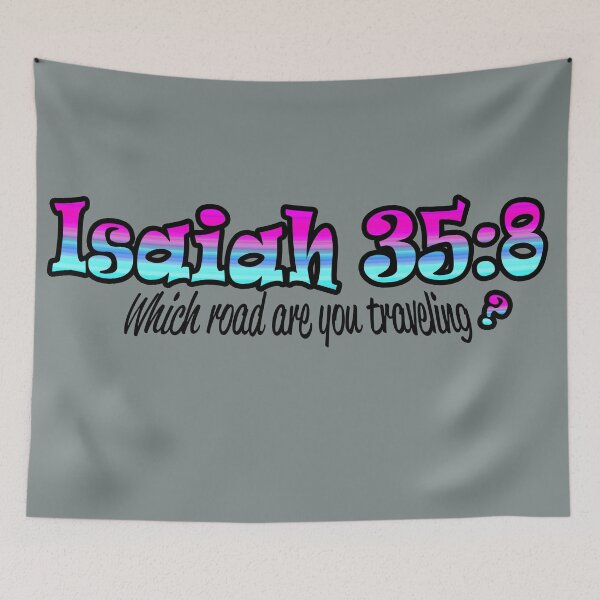 Item preview, Isaiah 35:8 designed and sold by Again-Art.