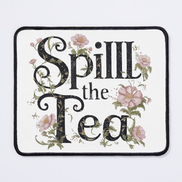 Item preview, Spill the Tea Design designed and sold by MrHStudio.