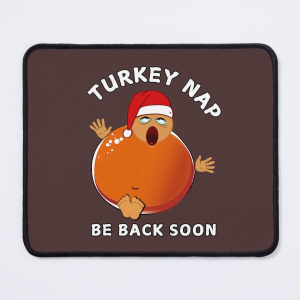Item preview, Turkey nap - be back soon sleepy man designed and sold by 5Petals.