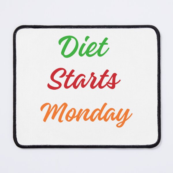 Item preview, Diet Starts Monday designed and sold by rawaart1.