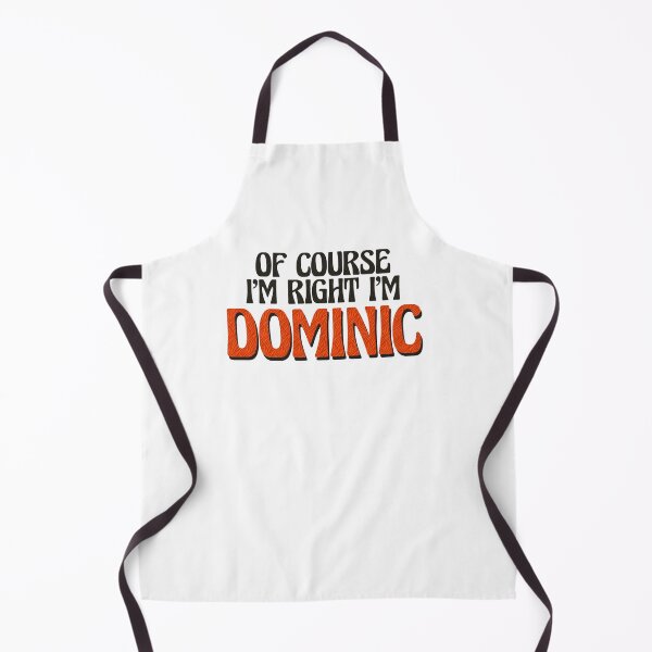 Item preview, Of Course I'm Right I'm Dominic designed and sold by Watsonarts.