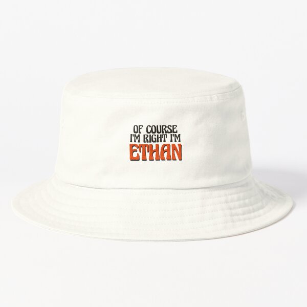 Item preview, Of Course I'm Right I'm Ethan designed and sold by Watsonarts.