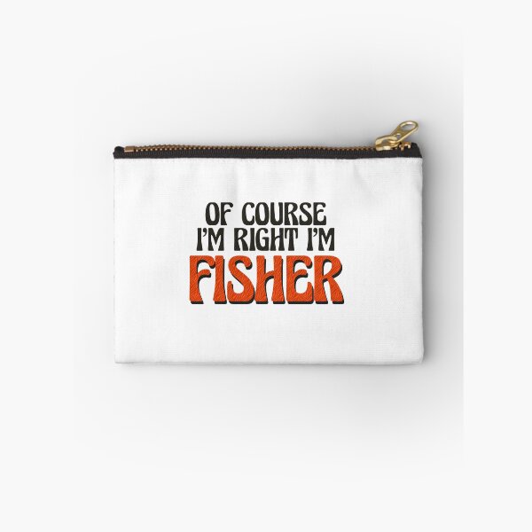 Item preview, Of Course I'm Right I'm Fisher designed and sold by Watsonarts.