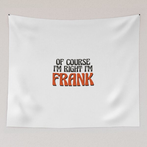 Item preview, Por supuesto que tengo razón, soy Frank designed and sold by Watsonarts.