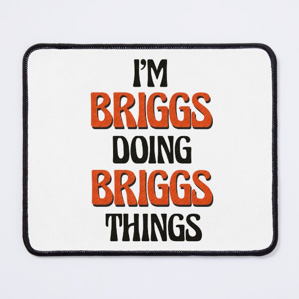 Item preview, I'm Briggs Doing Briggs Things designed and sold by Oussinc.