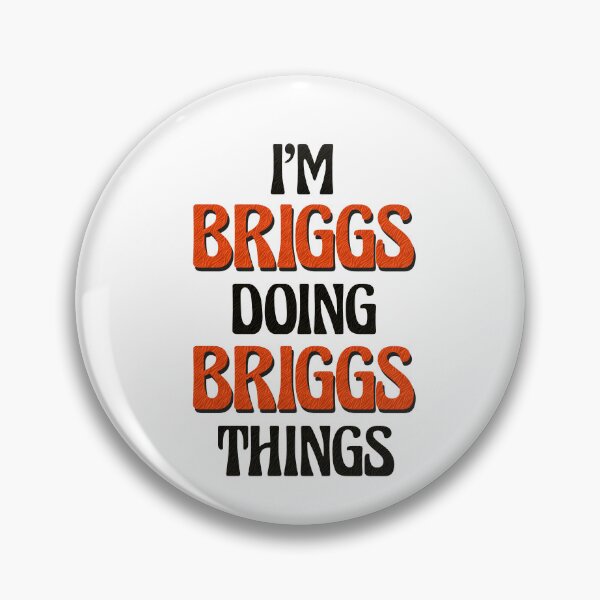 Item preview, I'm Briggs Doing Briggs Things designed and sold by Oussinc.