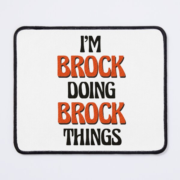Item preview, I'm Brock Doing Brock Things designed and sold by Oussinc.