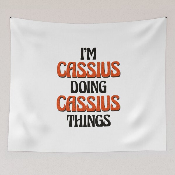 Item preview, I'm Cassius Doing Cassius Things designed and sold by Oussinc.