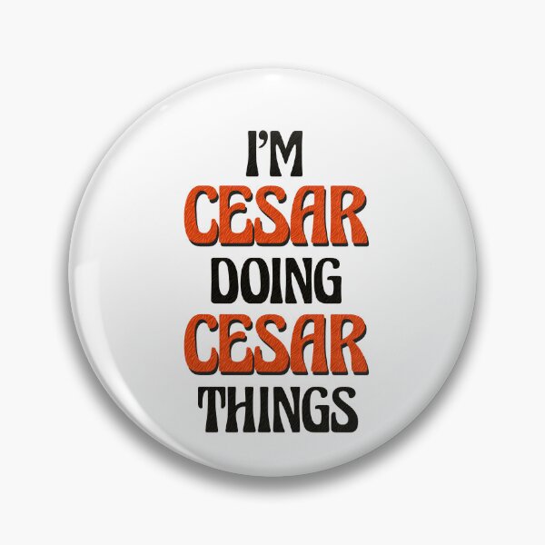 Item preview, I'm Cesar Doing Cesar Things designed and sold by Oussinc.