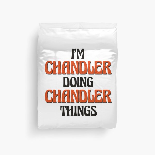 Item preview, I'm Chandler Doing Chandler Things designed and sold by Oussinc.