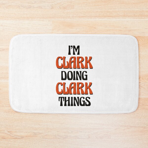 Item preview, I'm Clark Doing Clark Things designed and sold by Oussinc.