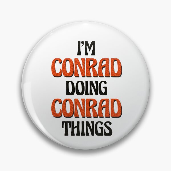 Item preview, I'm Conrad Doing Conrad Things designed and sold by Oussinc.