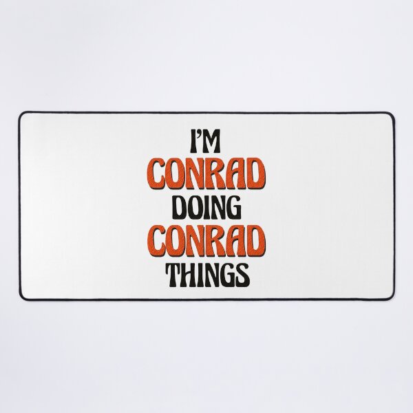 Item preview, I'm Conrad Doing Conrad Things designed and sold by Oussinc.