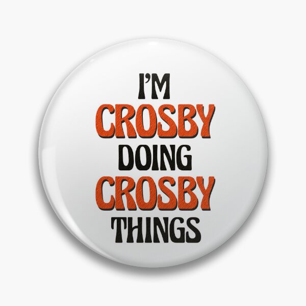 Item preview, I'm Crosby Doing Crosby Things designed and sold by Oussinc.