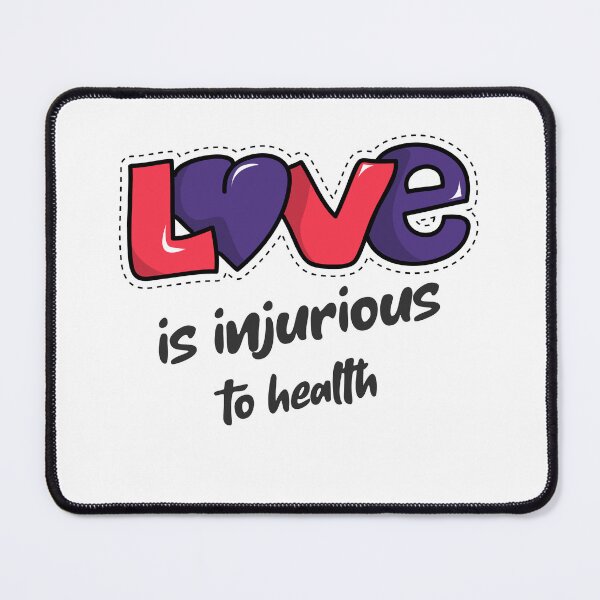 Item preview, love is injurious designed and sold by JUNOSTELLAR.