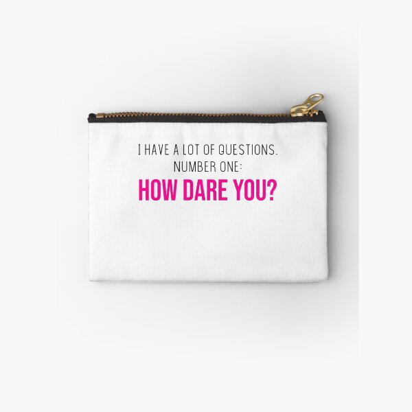 Item preview, HOW DARE YOU?  designed and sold by thelovelyjenna.