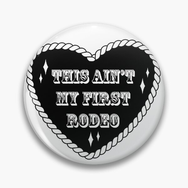 Item preview, This Ain't My First Rodeo - Heart Design designed and sold by Stacey Burt creative Designs.