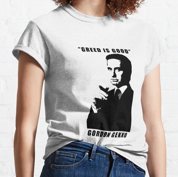 Item preview, Greed is Good by Gordon Gekko designed and sold by IconicFriends.