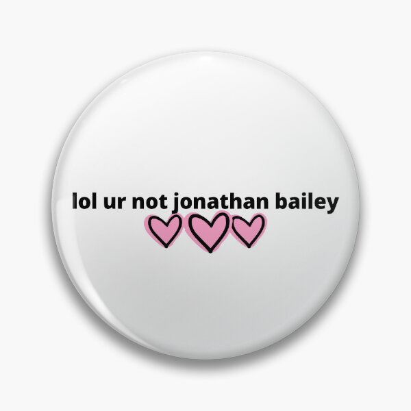 Item preview, lol ur not jonathan bailey designed and sold by humnoo.