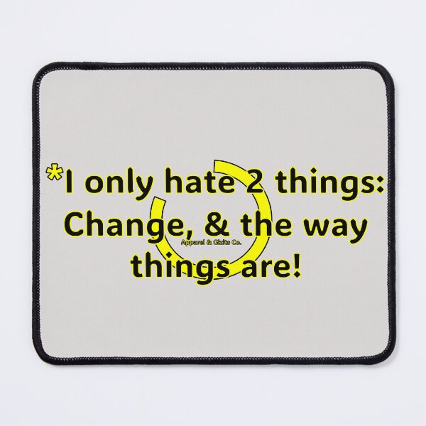 Item preview, Change! - embrace it for once....Sir designed and sold by Buckers Apparel & Gizits.