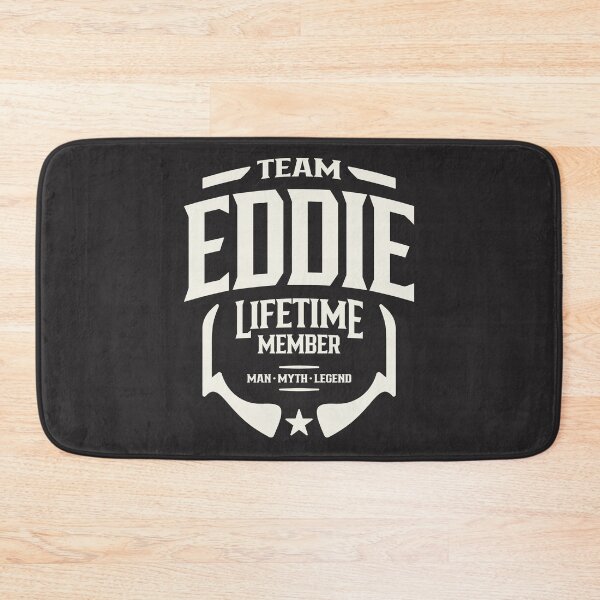 Artikelvorschau, Team Eddie Lebenslanges Mitglied Lustiger Name Eddie entworfen und verkauft von cidolopez.