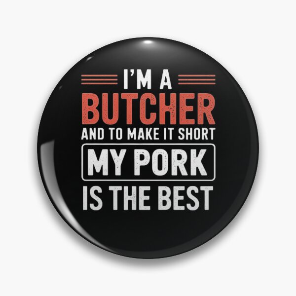 Item preview, Best Pork Butcher - Quality Cuts Guaranteed designed and sold by love3617.