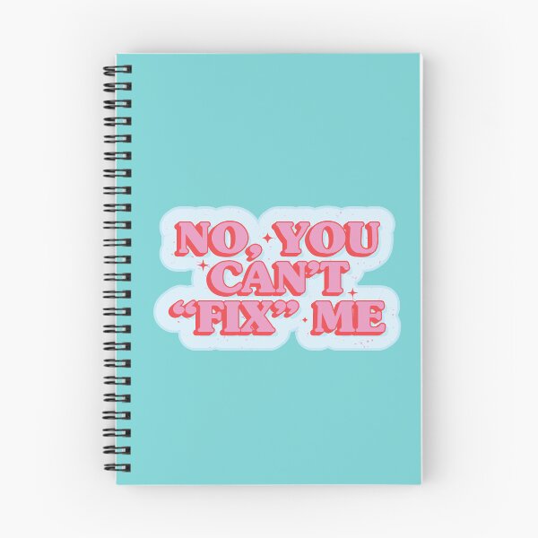 Item preview, You can't fix me: A Statement of Self-Acceptance designed and sold by SweetLog.