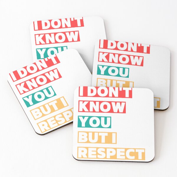Item preview, i don't know you but i respect you designed and sold by LaFeyCollection.