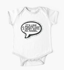 It's Like a Pirate Had a Baby With an Angel One Piece - Short Sleeve