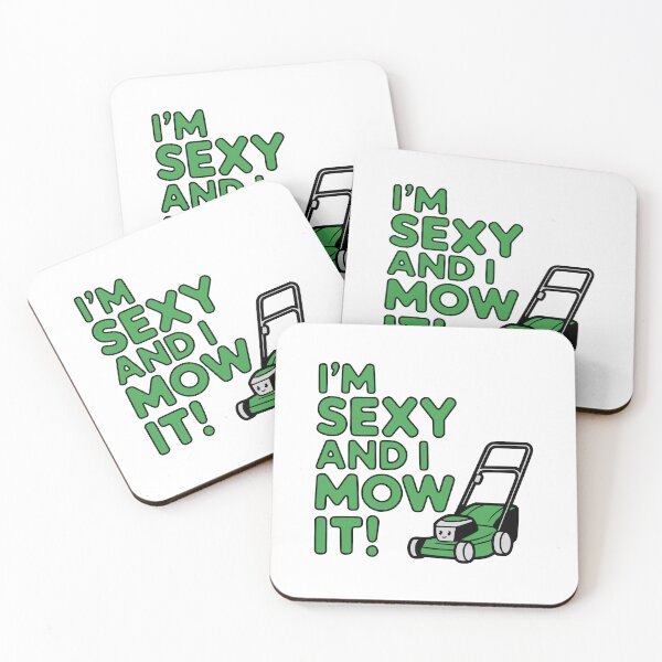 Item preview, I'm Sexy And I Mow It! Lawn Mower Gardening Humor designed and sold by PMCreative.