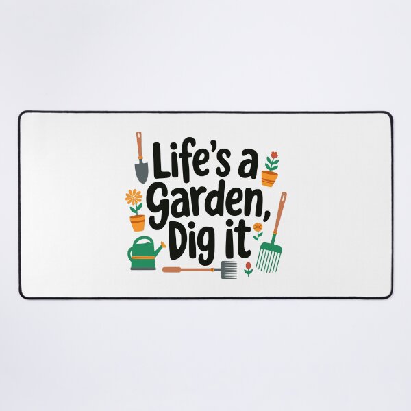 Item preview, Life Is A Garden Dig It. Funny Gardening Humor designed and sold by PMCreative.
