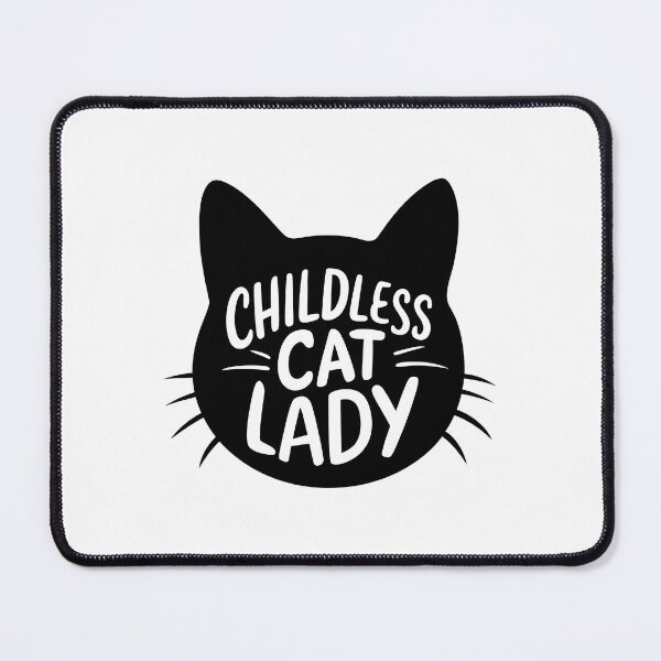 Item preview, Childless Cat Lady designed and sold by TahfahTk.
