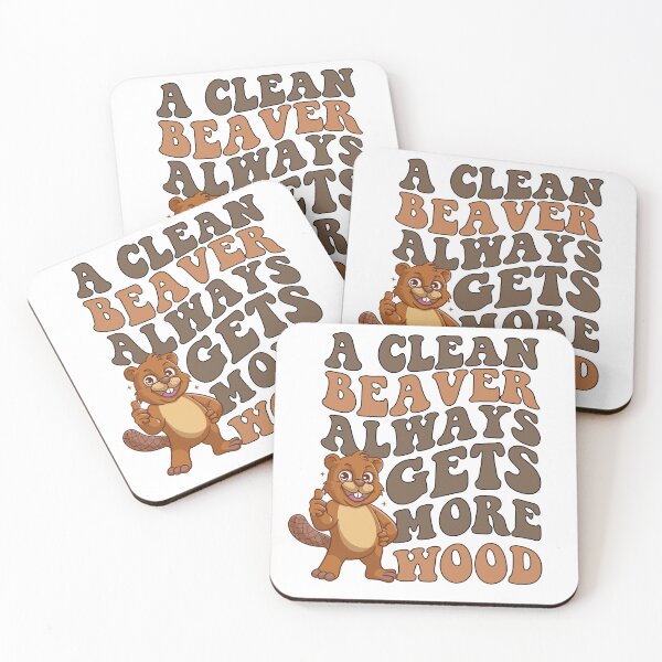 Item preview, A Clean Beaver Always Gets More Wood designed and sold by khallidaart.