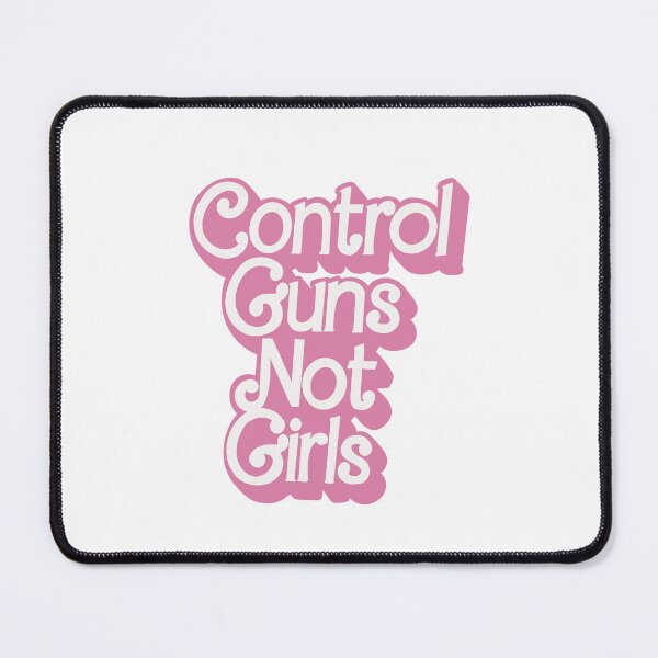 Item preview, Control guns not girls designed and sold by molli-2023.