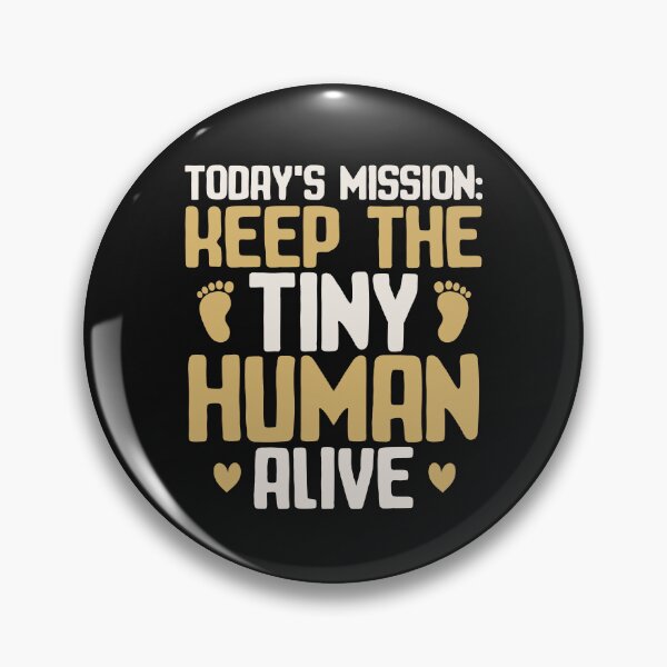 Item preview, Keep The Tiny Human Alive New Dad of Newborn Baby Funny Saying designed and sold by alenaz.