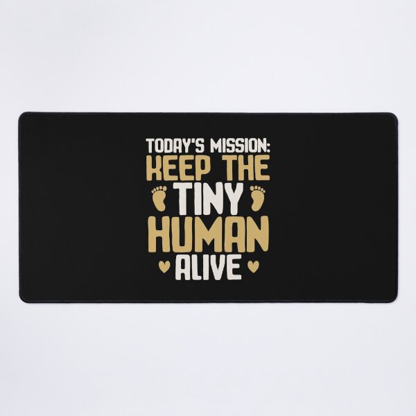 Item preview, Keep The Tiny Human Alive New Dad of Newborn Baby Funny Saying designed and sold by alenaz.